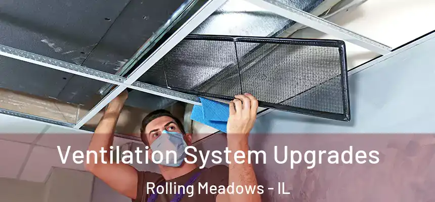  Ventilation System Upgrades Rolling Meadows - IL